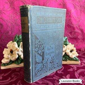 Ca 1897 The Old Curiosity Shop and Reprinted Pieces by Charles Dickens